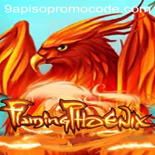 Discover the Exciting World of FlamingPhoenix: A Game of Strategy and Skill